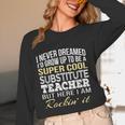 Substitute Teacher T Shirt School Tee Women Long Sleeve T-Shirt, novelty gifts, funny gifts Substitute Teacher T Shirt School Tee Women Long Sleeve T-Shirt, novelty gifts, funny gifts