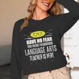 Super Language Arts Teacher Have No Fear T-Shirt Women Long Sleeve T-Shirt, novelty gifts, funny gifts