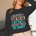 Super Teacher By Day Super Tired By Night Superhero Teacher Men Women Women Long Sleeve T-Shirt, novelty gifts, funny gifts Super Teacher By Day Super Tired By Night Superhero Teacher Men Women Women Long Sleeve T-Shirt, novelty gifts, funny gifts