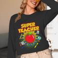 Superhero Teacher Appreciation Teaching Tee Women Long Sleeve T-Shirt, novelty gifts, funny gifts Superhero Teacher Appreciation Teaching Tee Women Long Sleeve T-Shirt, novelty gifts, funny gifts