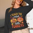 I Teach The Cutest Little Turkeys Teacher Thanksgiving Women Long Sleeve T-Shirt, novelty gifts, funny gifts
