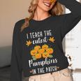 I Teach The Cutest Pumpkins In The Patch Halloween Teacher Women Long Sleeve T-Shirt, novelty gifts, funny gifts