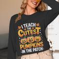 I Teach The Cutest Pumpkins Shirt Teachers Halloween Women Long Sleeve T-Shirt, novelty gifts, funny gifts I Teach The Cutest Pumpkins Shirt Teachers Halloween Women Long Sleeve T-Shirt, novelty gifts, funny gifts