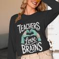 Teacher Halloween Shirt Women Men Teachers Love Brains Women Long Sleeve T-Shirt, novelty gifts, funny gifts Teacher Halloween Shirt Women Men Teachers Love Brains Women Long Sleeve T-Shirt, novelty gifts, funny gifts
