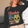 Teacher Life Got Me Feeling Un Poco Loco Women Long Sleeve T-Shirt, novelty gifts, funny gifts