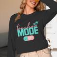 Teacher Mode Off Happy Last Day Of School Summer Break Men Women Women Long Sleeve T-Shirt, novelty gifts, funny gifts