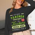 Teacher Teaching Assistant Aide Hero Women Long Sleeve T-Shirt, novelty gifts, funny gifts Teacher Teaching Assistant Aide Hero Women Long Sleeve T-Shirt, novelty gifts, funny gifts