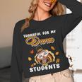 Thankful For My Dance Students Thanksgiving Turkey Teacher For Men Women Girls Kids Women Long Sleeve T-Shirt, novelty gifts, funny gifts