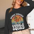 Thanksgiving Dance Teacher Gobble Squad Turkey Women Long Sleeve T-Shirt, novelty gifts, funny gifts Thanksgiving Dance Teacher Gobble Squad Turkey Women Long Sleeve T-Shirt, novelty gifts, funny gifts