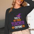 Tired Teacher Costume For Halloween Teachers Women Long Sleeve T-Shirt, novelty gifts, funny gifts Tired Teacher Costume For Halloween Teachers Women Long Sleeve T-Shirt, novelty gifts, funny gifts