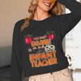 You Won't Scare Me I'm An Infant Teacher Men Women Women Long Sleeve T-Shirt, novelty gifts, funny gifts You Won't Scare Me I'm An Infant Teacher Men Women Women Long Sleeve T-Shirt, novelty gifts, funny gifts
