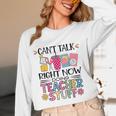 Can't Talk Right Now Doing Teacher Stuff Women Long Sleeve T-Shirt, novelty gifts, funny gifts