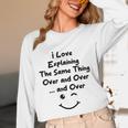 I Love Explaining The Same Thing Teacher Lie Party Women Long Sleeve T-Shirt, novelty gifts, funny gifts I Love Explaining The Same Thing Teacher Lie Party Women Long Sleeve T-Shirt, novelty gifts, funny gifts