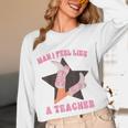 Man I Feel Like A Teacher Retro Western Country Cowgirl Women Long Sleeve T-Shirt, novelty gifts, funny gifts Man I Feel Like A Teacher Retro Western Country Cowgirl Women Long Sleeve T-Shirt, novelty gifts, funny gifts