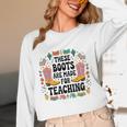 These Boots Are Made Teaching Western Cowboy Teacher Women Long Sleeve T-Shirt, novelty gifts, funny gifts