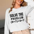 Solve The Problem 9×74 Math Teacher Women Long Sleeve T-Shirt, novelty gifts, funny gifts