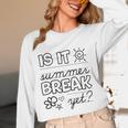 Teacher End Of Year Shirt Is It Summer Break Yet Last Day Women Long Sleeve T-Shirt, novelty gifts, funny gifts Teacher End Of Year Shirt Is It Summer Break Yet Last Day Women Long Sleeve T-Shirt, novelty gifts, funny gifts