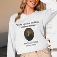 Thomas Paine Common Sense USA History Teacher Student Women Long Sleeve T-Shirt, novelty gifts, funny gifts Thomas Paine Common Sense USA History Teacher Student Women Long Sleeve T-Shirt, novelty gifts, funny gifts