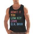 Admit It You Low Key Love ELA Bruh English Teacher Men Tank Top, English Teacher Gifts, trending gift Admit It You Low Key Love ELA Bruh English Teacher Men Tank Top, English Teacher Gifts, trending gift