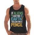 If Aliens Can Find Earth You Can Find a Pencil Teacher Men Tank Top, trending gift If Aliens Can Find Earth You Can Find a Pencil Teacher Men Tank Top, trending gift