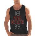 Best Karate Instructor Ever Martial Arts Teacher Sensei Men Tank Top, trending gift