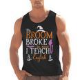 My Broom Broke So Now I Teach English English Teacher Witch Men Tank Top, English Teacher Gifts, trending gift My Broom Broke So Now I Teach English English Teacher Witch Men Tank Top, English Teacher Gifts, trending gift