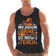 My Broom Broke So Now I Teach Halloween Teacher Men Tank Top, trending gift My Broom Broke So Now I Teach Halloween Teacher Men Tank Top, trending gift