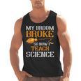 My Broom Broke So Now I Teach Science Teacher Halloween Men Tank Top, Science Teacher Gifts, trending gift