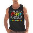 Some Call It Chaos We Call It Kindergarten Teacher Men Tank Top, trending gift Some Call It Chaos We Call It Kindergarten Teacher Men Tank Top, trending gift