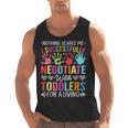 Childcare Teacher Negotiate With Toddlers Daycare Provider Men Women Girls Kids Men Tank Top, trending gift Childcare Teacher Negotiate With Toddlers Daycare Provider Men Women Girls Kids Men Tank Top, trending gift