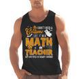 I Don't Need a Costume I'm A Math Teacher Halloween Costume Men Tank Top, trending gift I Don't Need a Costume I'm A Math Teacher Halloween Costume Men Tank Top, trending gift