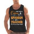 I Don't Need A Costume I'm A Spanish Teacher Halloween Men Women Men Tank Top, trending gift I Don't Need A Costume I'm A Spanish Teacher Halloween Men Women Men Tank Top, trending gift