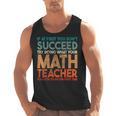 If At First You Don't Succeed Try Doing Math Teacher Men Tank Top, trending gift