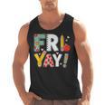 Fri Yay Teacher Happy Friday Friyay Weekend Back To School Men Tank Top, trending gift