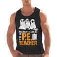 Halloween PE Teacher Shirt Can't Scare Me Men Tank Top, Pe Teacher Gifts, trending gift
