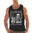 I'Ll Just Wait Until It's Quiet Skeleton Halloween Teacher Men Tank Top, trending gift I'Ll Just Wait Until It's Quiet Skeleton Halloween Teacher Men Tank Top, trending gift