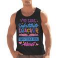 I'M That Substitute Teacher They Told Substitute Teacher Men Tank Top, trending gift I'M That Substitute Teacher They Told Substitute Teacher Men Tank Top, trending gift