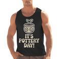 Its Pottery Day Clay Craft Ceramic Hobby Artisan Art Teacher Men Tank Top, trending gift Its Pottery Day Clay Craft Ceramic Hobby Artisan Art Teacher Men Tank Top, trending gift