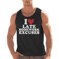 I Love Late Homework Excuses Sarcastic Teacher Lie For Men Women Men Tank Top, trending gift I Love Late Homework Excuses Sarcastic Teacher Lie For Men Women Men Tank Top, trending gift