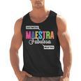 Maestra Fabulosa Bilingual Spanish Espanol Teacher School Men Tank Top, trending gift Maestra Fabulosa Bilingual Spanish Espanol Teacher School Men Tank Top, trending gift