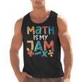 Math Is My Jam School Mathematics Women Men Math Teacher Men Tank Top, trending gift Math Is My Jam School Mathematics Women Men Math Teacher Men Tank Top, trending gift