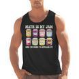 Math Is My Jam And Im Here To Spread It Math Teacher Men Tank Top, trending gift Math Is My Jam And Im Here To Spread It Math Teacher Men Tank Top, trending gift