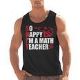 Math Teacher School So Happy I'm A Math Teacher Men Tank Top, trending gift Math Teacher School So Happy I'm A Math Teacher Men Tank Top, trending gift