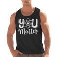 You Matter Science Teacher Chemistry Biology Kindness Kind Men Tank Top, Science Teacher Gifts, trending gift You Matter Science Teacher Chemistry Biology Kindness Kind Men Tank Top, Science Teacher Gifts, trending gift
