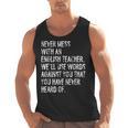 Never Mess With An English Teacher Back To School Men Tank Top, English Teacher Gifts, trending gift