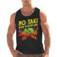 No Taki When Teacher Taki Education Classroom Teacher For Men Women Girls Kids Men Tank Top, trending gift