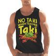 No Taki When Teacher Taki Teacher Pun Humor Men Tank Top, trending gift No Taki When Teacher Taki Teacher Pun Humor Men Tank Top, trending gift