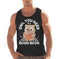 Owl You Need Is A Good Book Teacher Librarian Reading Men Tank Top, trending gift Owl You Need Is A Good Book Teacher Librarian Reading Men Tank Top, trending gift
