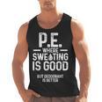 PE Physical Education Teacher Sweating Men Women Men Tank Top, Pe Teacher Gifts, trending gift PE Physical Education Teacher Sweating Men Women Men Tank Top, Pe Teacher Gifts, trending gift
