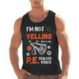 PE Teacher Voice PE Teacher School Fitness Class Men Tank Top, Pe Teacher Gifts, trending gift PE Teacher Voice PE Teacher School Fitness Class Men Tank Top, Pe Teacher Gifts, trending gift